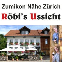 Röbi's Aussicht Zumikon (Nähe Zürich)